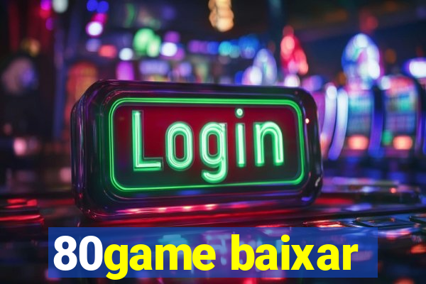 80game baixar